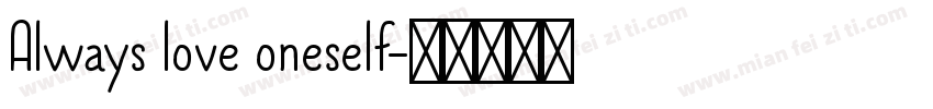 Always love oneself字体转换
